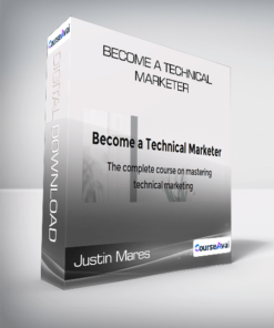 Justin Mares - Become a Technical Marketer