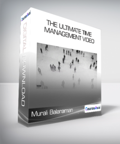 Murali Balaraman - The Ultimate Time Management Video