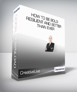 CreativeLive & Tabatha Coffey - How to Be Bold - Resilient and Better Than Ever