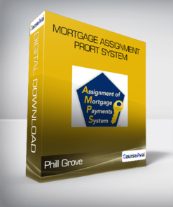 Phill Grove - Mortgage Assignment Profit System