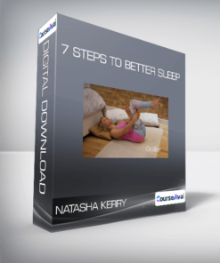Natasha Kerry - 7 Steps to Better Sleep