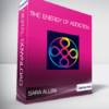 Sara Allen - The Energy of Addiction