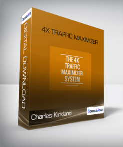 Charles Kirkland - 4X Traffic Maximizer