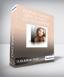 Subliminal Shop - Increase Your Sex Drive 4G Type B - Doc Testosterone