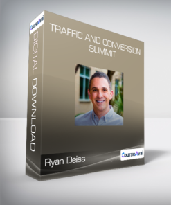 Ryan Deiss (DigitalMarketer) - Traffic and Conversion Summit