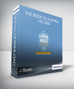 J Scott - The Book on Flipping Houses