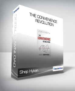 Shep Hyken - The Convenience Revolution