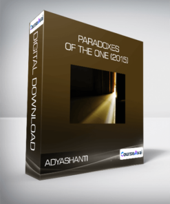Adyashanti - Paradoxes of the One (2015)