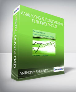 Anthony F.Herbst - Analyzing & Forecasting Futures Prices