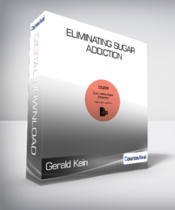 Gerald Kein - Eliminating Sugar Addiction