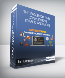 Jon Loomer - The Facebook Pixel-Conversions - Traffic and More