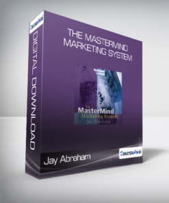 Jay Abraham - The MasterMind Marketing System