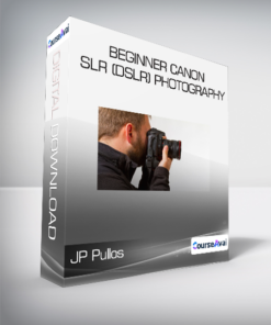 JP Pullos - Beginner Canon SLR (DSLR) Photography