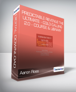 Aaron Ross - Predictable Revenue The Ultimate - Cold Calling 2.0 - Course & Library