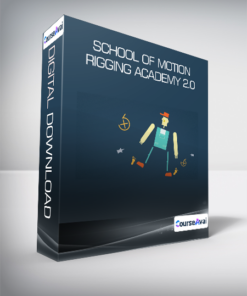 School of Motion - Rigging Academy 2.0