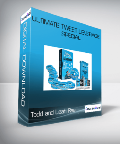 Todd and Leah Rea - Ultimate Tweet Leverage Special