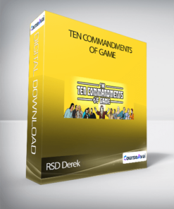 RSD Derek - Ten Commandments of Game