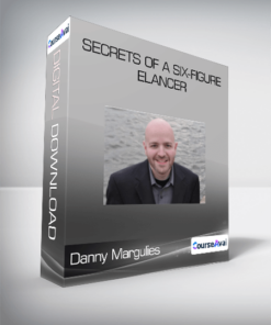 Danny Margulies - Secrets Of A Six-Figure Elancer