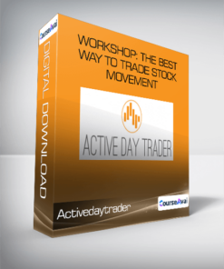 Activedaytrader - Workshop: The Best Way to Trade Stock Movement