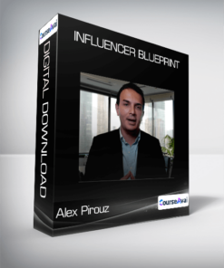 Alex Pirouz - Influencer Blueprint