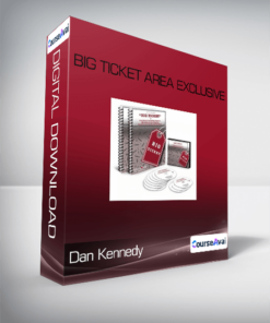 Dan Kennedy - Big Ticket Area Exclusive