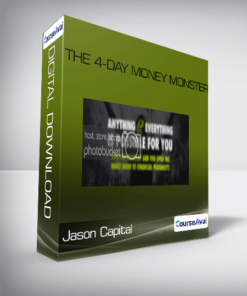 Jason Capital - The 4-Day Money Monster