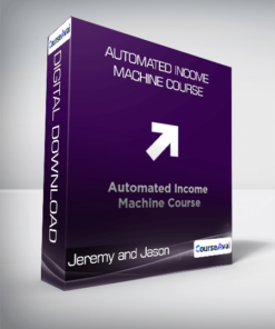 Jeremy and Jason - Automated Income Machine Course