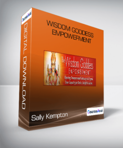 Sally Kempton - Wisdom Goddess Empowerment