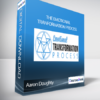 Aaron Doughty - The Emotional Tranformation Process