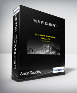 Aaron Doughty - The Shift Experience