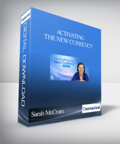 Activating the New Currency With Sarah McCrum