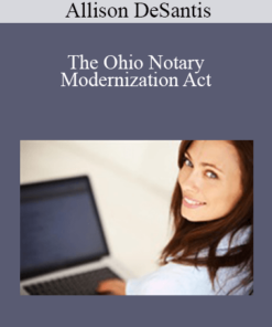 Allison DeSantis - The Ohio Notary Modernization Act