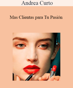 Andrea Curto - Mas Clientas para Tu Pasión