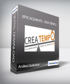 Andrea Giuliodori - Efficacemente - Crea Tempo (Crea Tempo di Andrea Giuliodori)