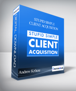 Andrew Kr0eze - Stupid Simple Client Acquisition