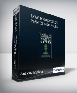 Anthony Metivier - How To Memorize Names and Faces