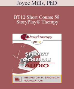 [Audio] BT12 Short Course 58 - StoryPlay® Therapy: Gems of Change for Accessing and Utilizing Inner Resources for Healing Childhood Trauma - Joyce Mills