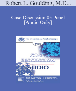 [Audio] Case Discussion 05 Panel - Robert L. Goulding