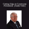 Audio Only Cutting Edge in Courtroom Persuasion with Russ M. Herman » Courses[GB]