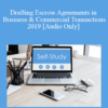[Audio] The Missouribar - Drafting Escrow Agreements in Business & Commercial Transactions - 2019