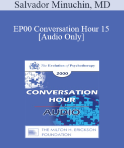[Audio] EP00 Conversation Hour 15 - Salvador Minuchin