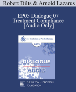 [Audio] EP05 Dialogue 07 - Treatment Compliance - Robert Dilts and Arnold Lazarus