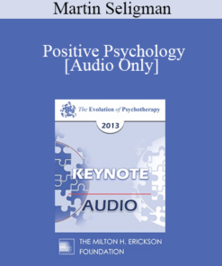 [Audio] EP13 Keynote 06 - Positive Psychology: New Developments - Martin Seligman