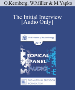 [Audio] EP17 Topical Panel 06 - The Initial Interview - Otto Kernberg