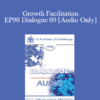[Audio] EP90 Dialogue 09 - Growth Facilitation - Rollo May