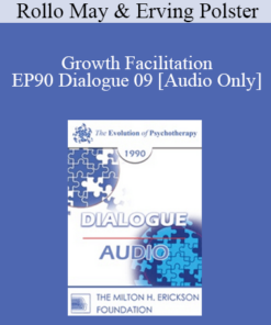 [Audio] EP90 Dialogue 09 - Growth Facilitation - Rollo May