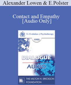 [Audio] EP95 Dialogue 08 - Contact and Empathy - Alexander Lowen
