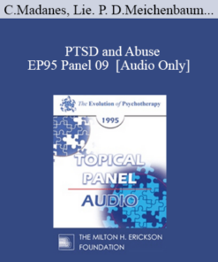 [Audio] EP95 Panel 09 - PTSD and Abuse - Cloe Madanes