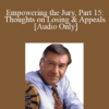 Audio Only Empowering the Jury Part 15 Thoughts on Losing Appeals with Michael Tigar » Courses[GB]