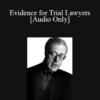 Audio Only Evidence for Trial Lawyers with Irving Younger » Courses[GB]